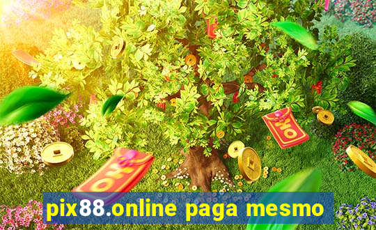 pix88.online paga mesmo